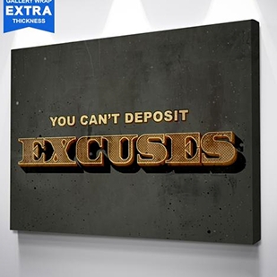 You Can’t Deposit Excuses